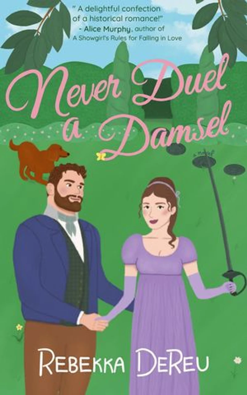 Never Duel a Damsel: The School for Scandalous Women, #1