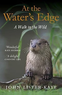 At The Water's Edge: A Walk Wild