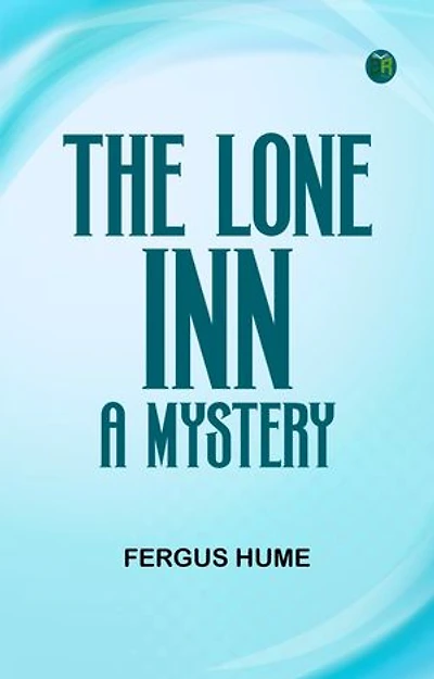 The Lone Inn: A Mystery