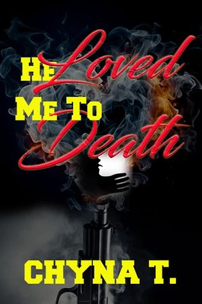 He Loved Me to Death