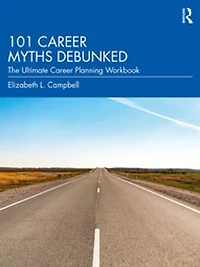 101 Career Myths Debunked: The Ultimate Planning Workbook