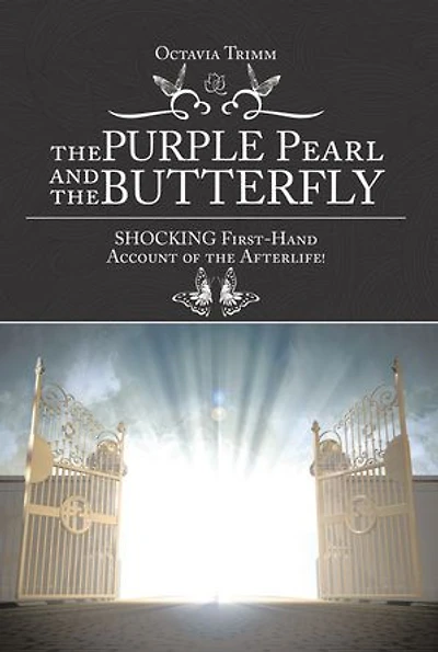 the PURPLE Pearl and Butterfly: SHOCKING First-Hand Account of Afterlife!