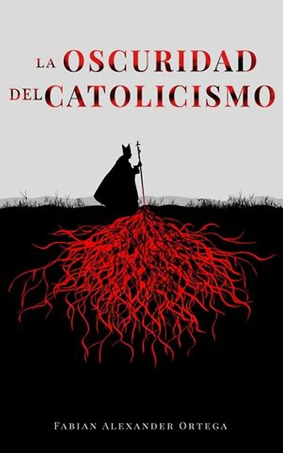 La Oscuridad Del Catolicismo