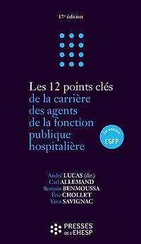 Les 12 points clés de la carrière des agents de la fonction publique hospitalière