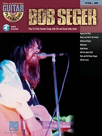Bob Seger: Guitar Play-Along Volume 29
