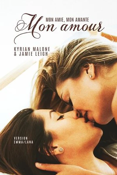 Mon amie, mon amante, mon amour [Livre lesbien, roman lesbien] - Slow Burn inspirée du couple swanqueen: (Version Emma/Lana)