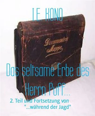 Das seltsame Erbe des Herrn Puff...