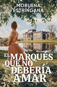 El marqués que no debería amar