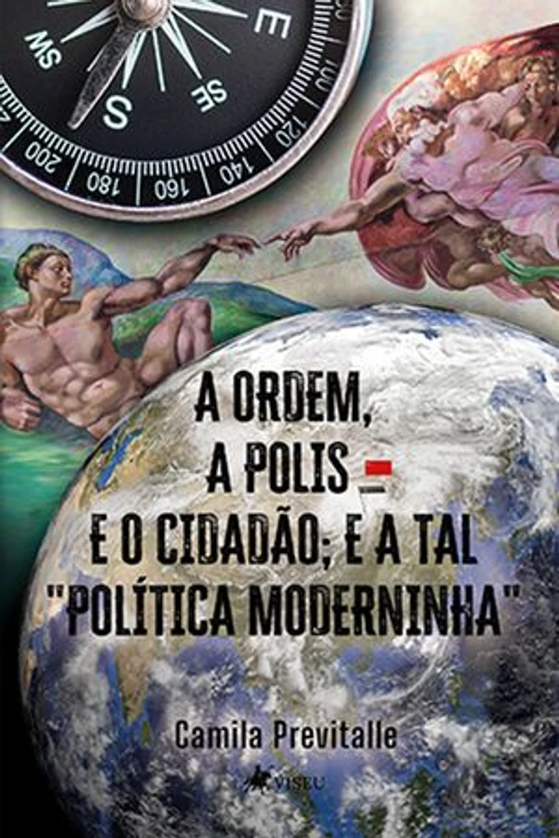 A Ordem, a Polis e o Cidadão, e a tal "Política Moderninha"