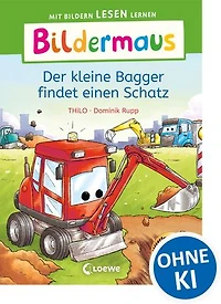 Bildermaus - Der kleine Bagger findet einen Schatz: Mit Bildern lesen lernen - Ideal für die Vorschule und Leseanfänger ab 5 Jahren - Mit Leselernschrift ABeZeh