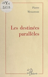 Les destinées parallèles