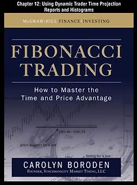 Fibonacci Trading, Chapter 12 - Using Dynamic Trader Time Projection Reports and Histograms