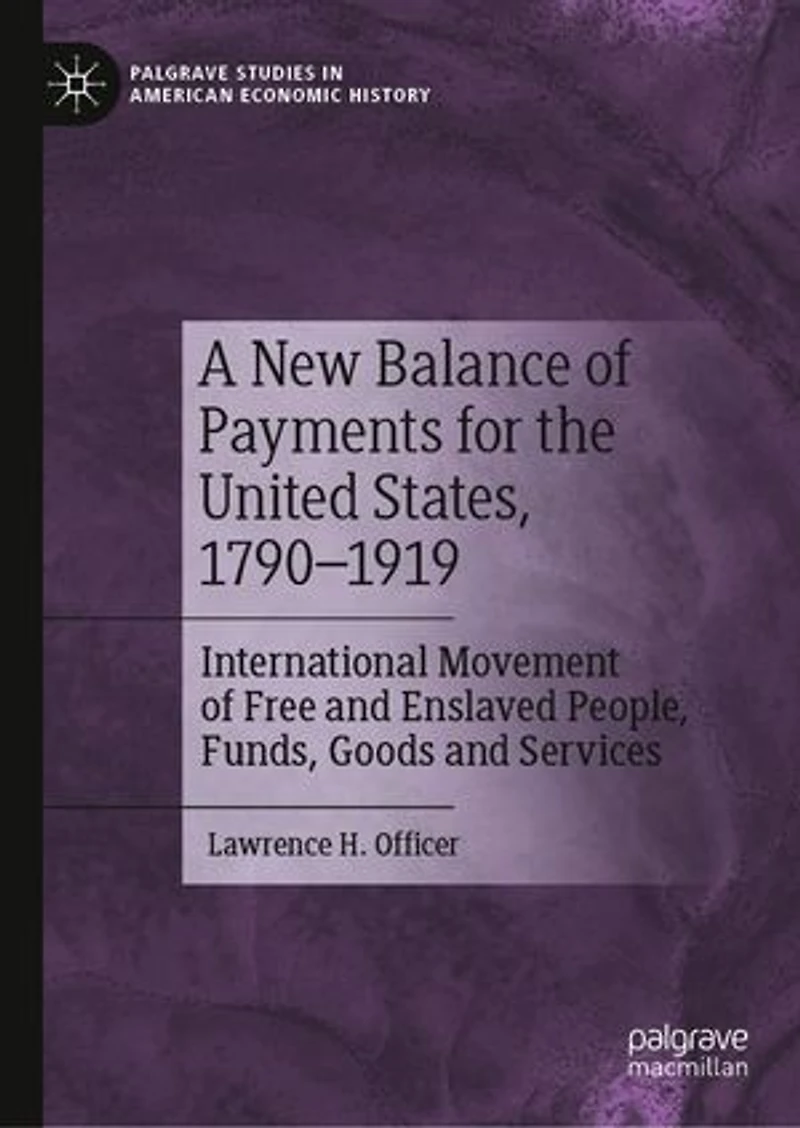 A New Balance of Payments for the United States, 1790-1919: International Movement Free and Enslaved People, Funds