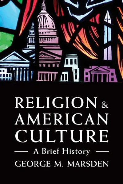Religion And American Culture: A Brief History