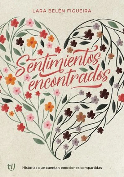 Sentimientos encontrados: Historias que cuentan emociones compartidas