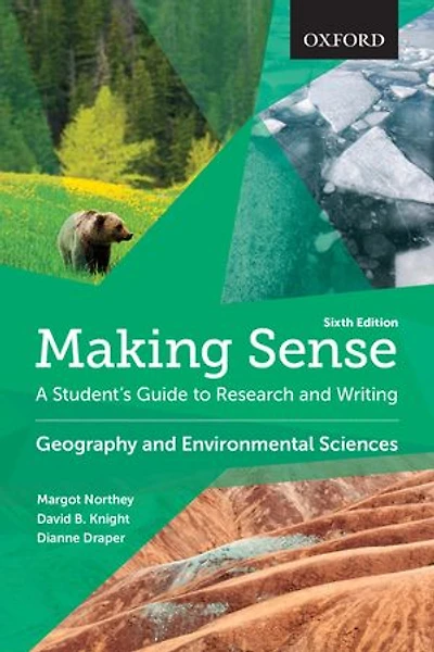 Making Sense Geography and Environmental Sciences: A Student's Guide to Research Writing