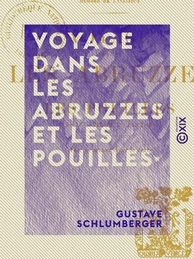 Voyage dans les Abruzzes et les Pouilles: 3-17 mai 1914