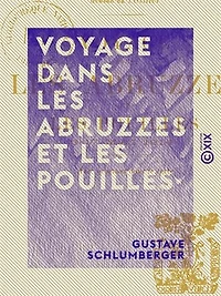 Voyage dans les Abruzzes et les Pouilles: 3-17 mai 1914