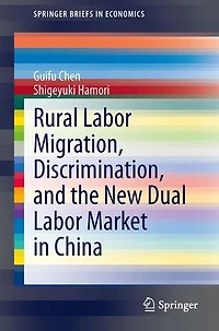 Rural Labor Migration, Discrimination, and the New Dual Market China