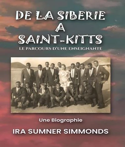 DE LA SIBÉRIE À SAINT-KITTS: Le parcours d'une enseignante