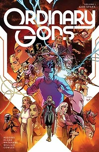 Ordinary Gods Vol. 1: God Spark