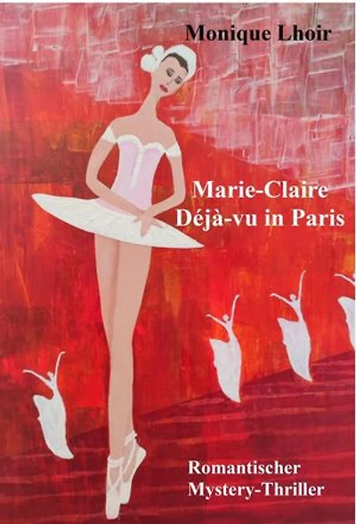 Marie-Claire - Déjà-vu in Paris: Romantischer Mystery-Thriller