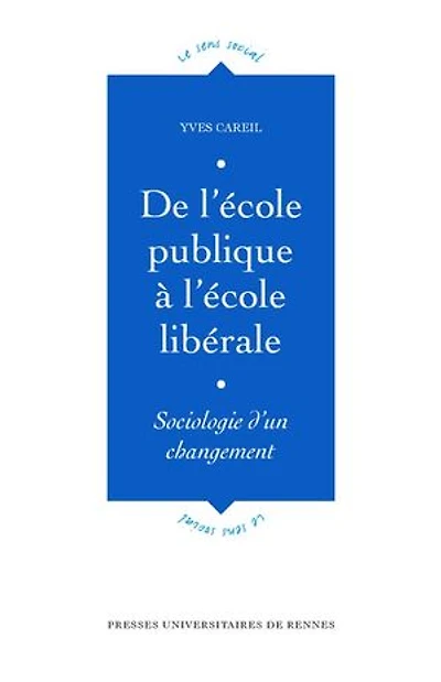 De l'école publique à libérale: sociologie d'un changement