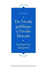 De l'école publique à libérale: sociologie d'un changement