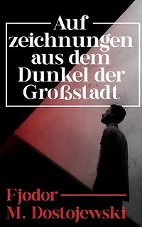 Aufzeichnungen aus dem Dunkel der Gro�stadt