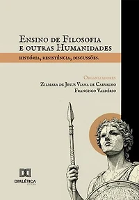 Ensino de Filosofia e outras Humanidades: História, resistência, discussões