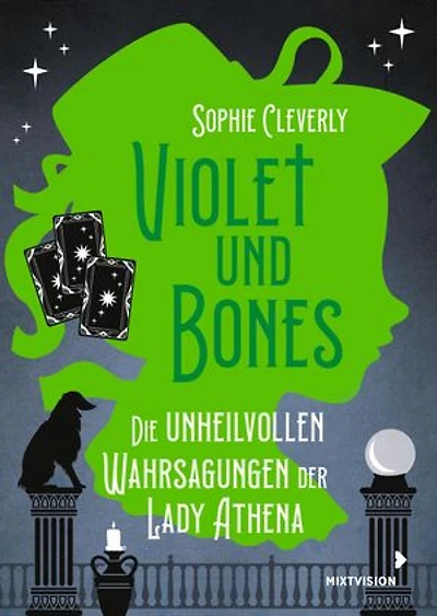 Violet und Bones (Bd. 2): Die unheilvollen Wahrsagungen der Lady Athena