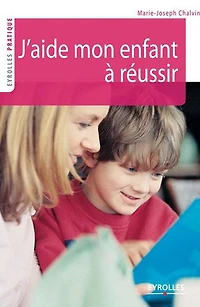 Ecole, aider vos enfants à réussir : du primaire au collège: collège