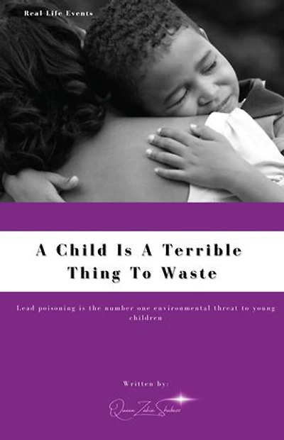 A Child Is A Terrible To Waste