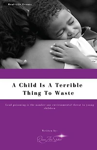 A Child Is A Terrible To Waste