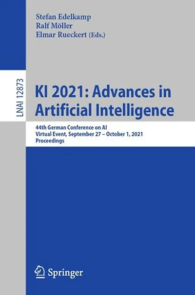 KI 2021: Advances Artificial Intelligence: 44th German Conference on AI, Virtual Event, September 27 - October 1, 2021, Proceedings