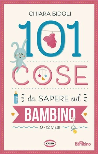 101 cose da sapere sul bambino