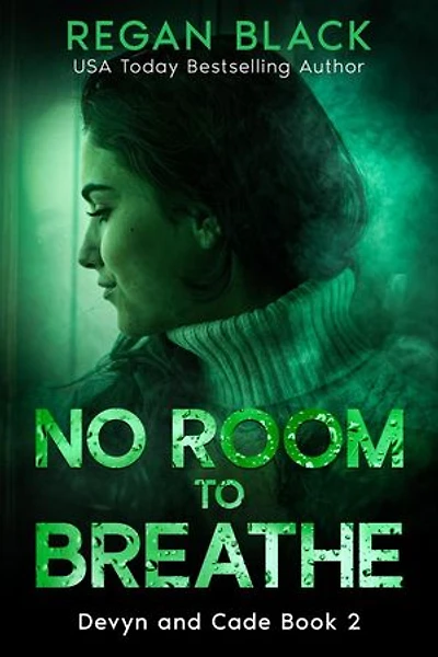No Room to Breathe: Devyn and Cade, #2