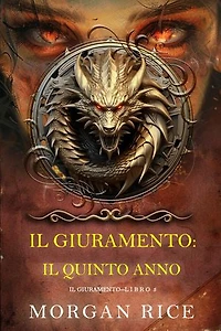 Il Giuramento: Il Quinto Anno (Libro 5 della serie Il Giuramento)
