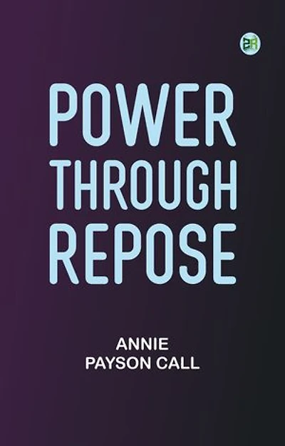 Power Through Repose