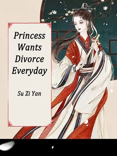 Princess Wants Divorce Everyday: Volume 1
