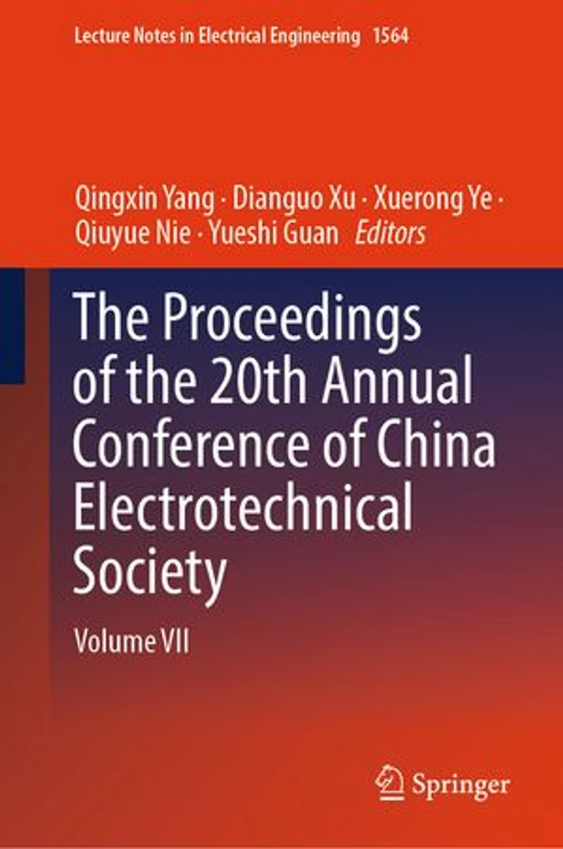 the Proceedings of 20th Annual Conference China Electrotechnical Society: Volume VII