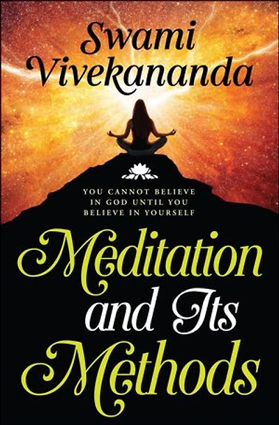 Meditation and Its Methods