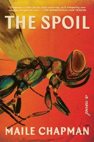 The Spoil: A Novel