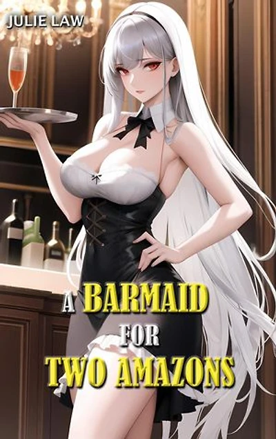 A Barmaid for Two Amazons: Futa Fantasy Shorts