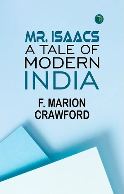 Mr. Isaacs, A Tale of Modern India