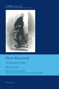 Pierre Klossowski: The Pantomime of Spirits