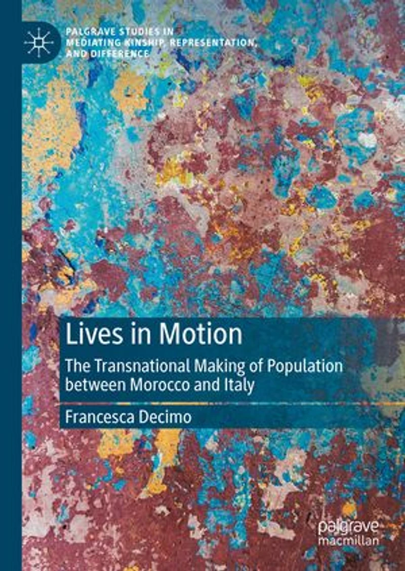 Lives Motion: The Transnational Making of Population between Morocco and Italy