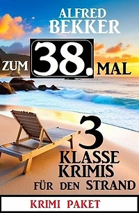 Zum 38. Mal 3 klasse Krimis für den Strand