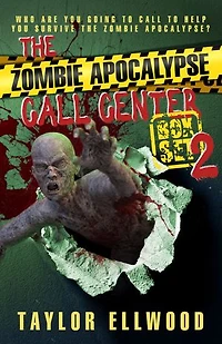 The Zombie Apocalypse Call Center Boxset #2: Collecting Heroes of the Zombie Apocalypse Call Center, Tales of the Zombie Apocalypse Call Center, Outlaws of the Zombie Apocalypse Call Center and The Zombie Apocalypse Militia