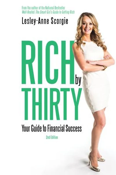 Rich by Thirty: Your Guide to Financial Success
